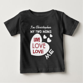 Min TVÅ MAMMOR älskar mig med beställnings- text T Shirt