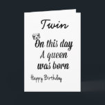 MIN **TVILLINGSYSTER** ÄR EN "DROTTNING" KORT<br><div class="desc">OM ***DIN TVILLINGSYSTER**** ÄR "SPECIELL FÖR DIG" KAN DETTA KORT VARA SÄTTET ATT LÅTA HENNE VETA "HUR MYCKET" OCH TACK FÖR ATT DU KOM FÖRBI!!!!</div>