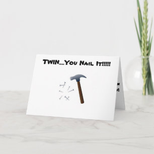 MIN TWIN "NAGEL IT" VARJE DAG (BIRTHDAY) KORT