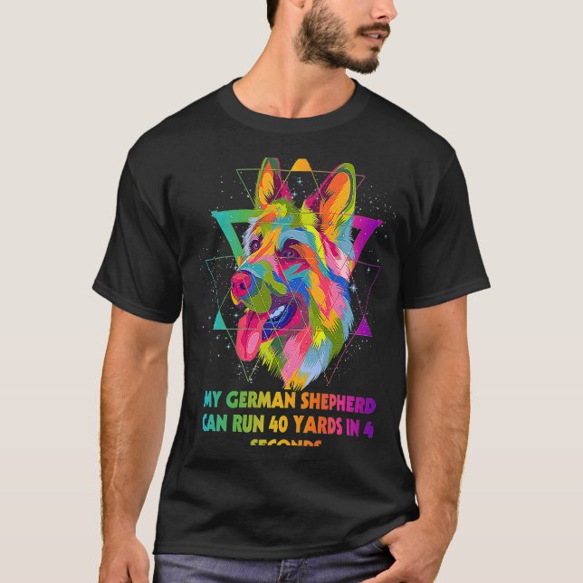 Min tyska shepherd Can Springa 40 Yards Shepard An T Shirt (Framsida)