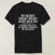 Min tystnad Elak inte att jag håller med dig. T Shirt (Design framsida)