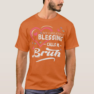 Min Underbarare välsignelse kallar mig Bruh Heart T Shirt