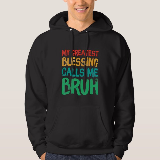 Min Underbarare välsignelse kallar mig Bruh Retro  Hoodie (Framsida)