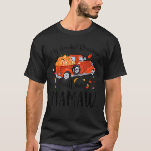 Min Underbarare välsignelse kallar mig Mamaw Pumpk T Shirt