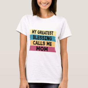 Min Underbarare välsignelse ringer mig Mamma T Shirt