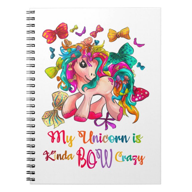 Min Unicorn är Kinda Bow Crazy Anteckningsbok (Framsidan)