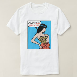 Min ursäkt är att jag hade en usel uppfostran • Po T Shirt