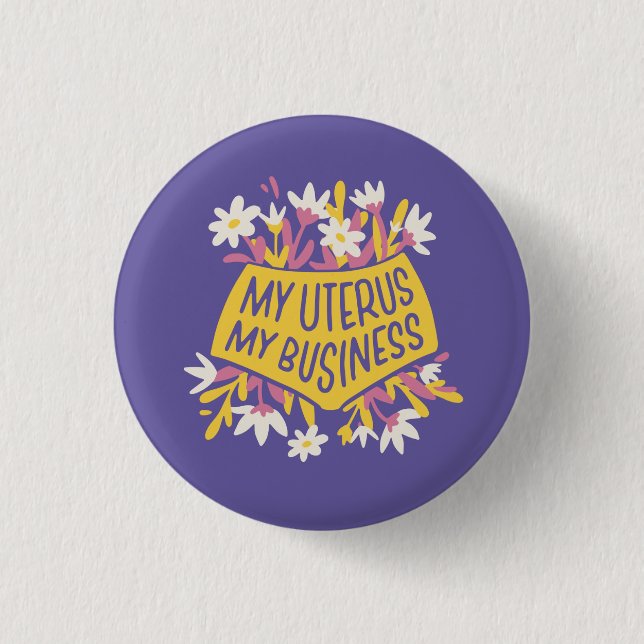 Min Uterus My Business Pro-Choice Feminist Knapp (Framsida)