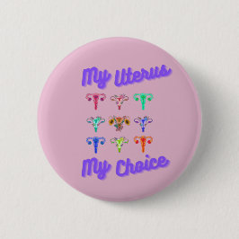 Min Uterus My Choice-knapp Knapp