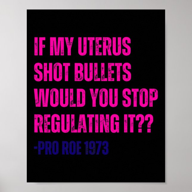 Min Uterus Shot Bullets Pro Choice Feminist Poster (Framsidan)