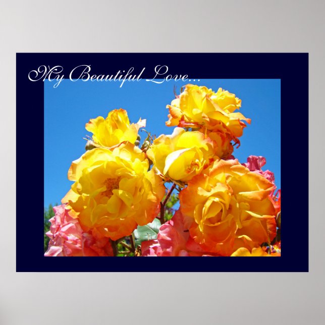 Min vackra kärlek... konsttryck med gula rosblommo poster (Framsidan)