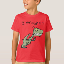 Min väg eller inget sätt! Arg Dinosaur Roligt Kids T Shirt