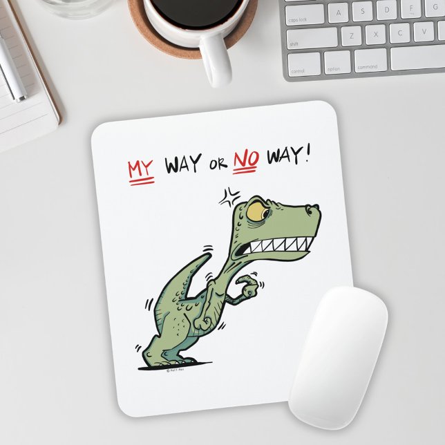 Min väg eller inget sätt! Arg Dinosaur-Roligt Musmatta (My Way or No Way! Angry Dinosaur Fun Mouse Pad)