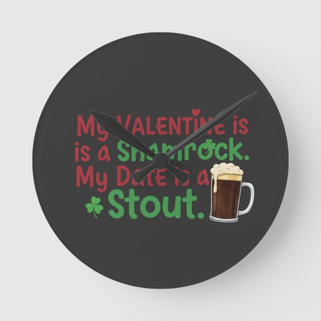 Min valentin är en Shamrock Rolig St. Patrick's Da Rund Klocka (Framsida)
