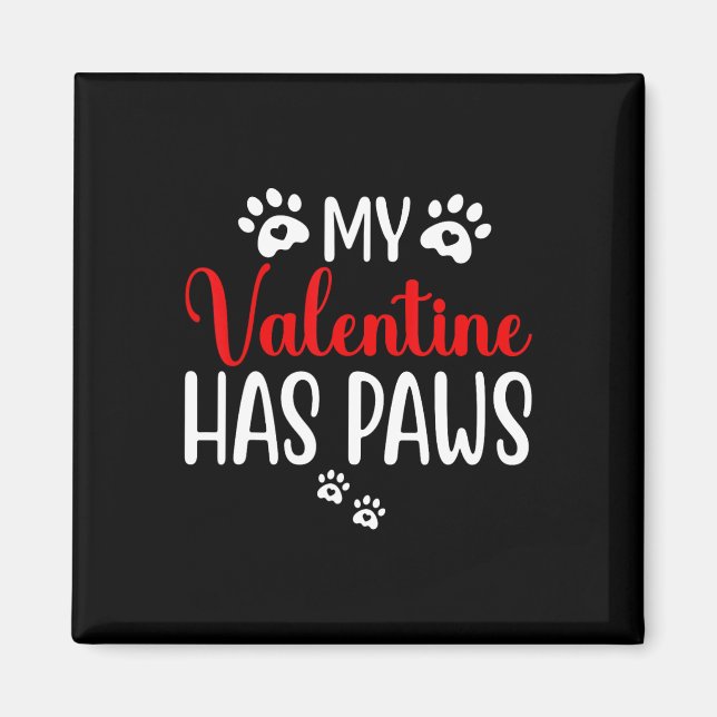 Min valentin har tassar Rolig katt hund älskare 2  Magnet (Framsidan)