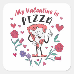 Min Valentine är Pizza-inbjudan Fyrkantigt Klistermärke