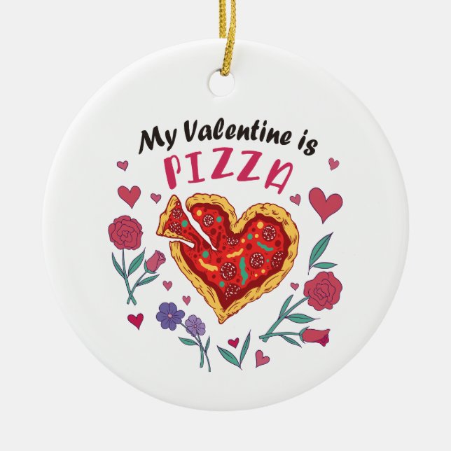 Min Valentine är Pizza-inbjudan Julgransprydnad Keramik (Framsidan)