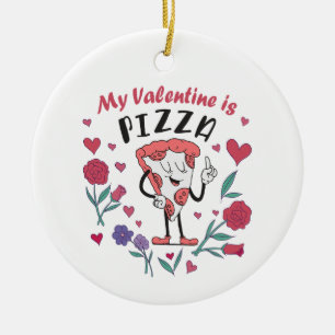 Min Valentine är Pizza-inbjudan Julgransprydnad Keramik