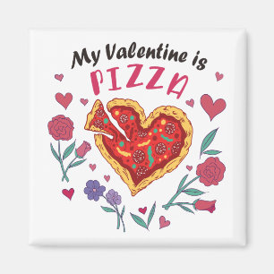 Min Valentine är Pizza-inbjudan Magnet