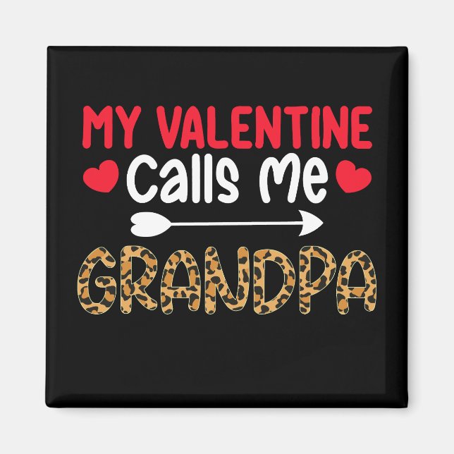 Min Valentine kallar mig Grandpa Leopard Buffalo Magnet (Framsidan)