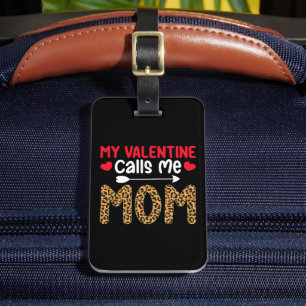 Min Valentine kallar mig Mamma Leopard Buffalo Pla Bagagebricka