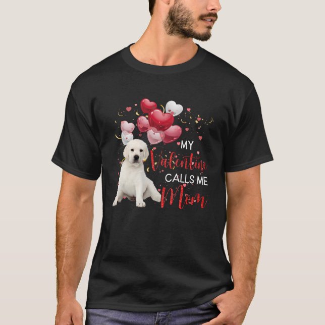 Min Valentine kallar mig Mamma White Labrador T Shirt (Framsida)