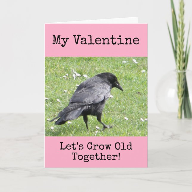 Min Valentine Låt oss Kråka Gamla tillsammans Helgkort (Framsida)