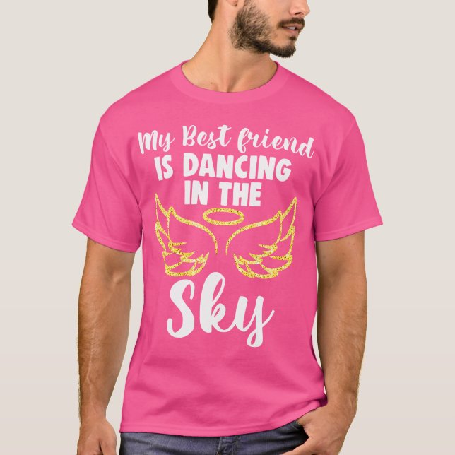 Min vän dansar i himlen Vingar i minne mig T Shirt (Framsida)