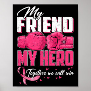 Min vän min Hero tillsammans kommer vi att vinna b Poster