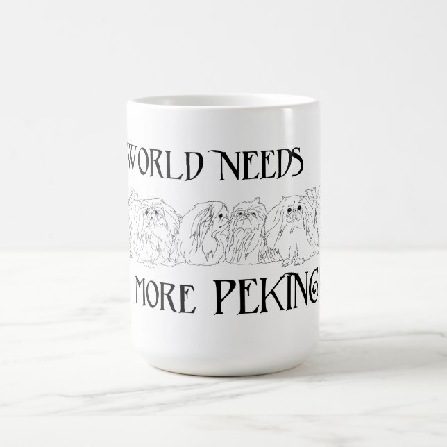 Min värld behöver fler Pekingeser Kaffemugg (Center)