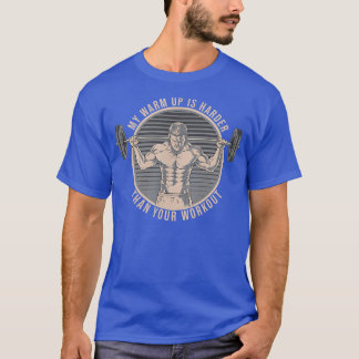 Min varning är din workout-funktion, gym Motivatio T Shirt