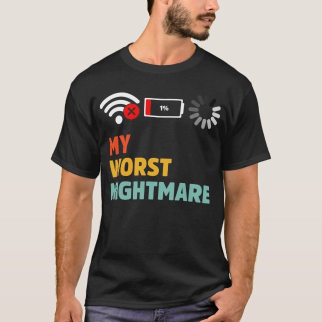 Min värsta mardröm: låg batterinivå utan WiFi-ladd T Shirt (Framsida)