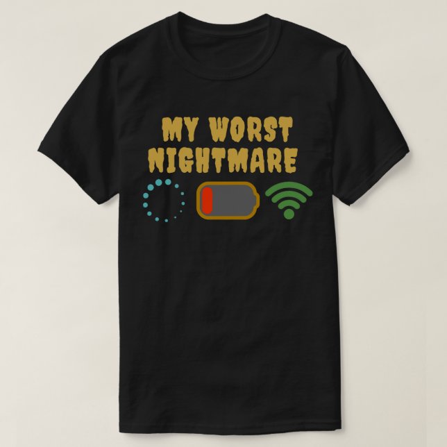 Min värsta mardröm Roliga presenter för spelare  T Shirt (Design framsida)