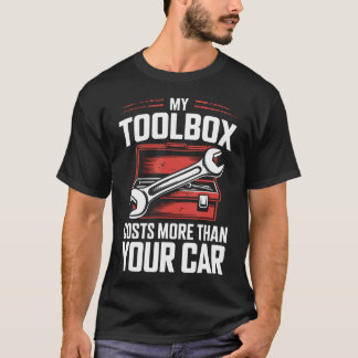 Min verktygslåda kostar mer än din bil Roligt T Shirt