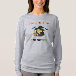 Min Vibe Is-Funny Halloween Witch Shirt T Shirt