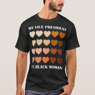 Min Vice president är en svart kvinnlig melaninhjä T Shirt