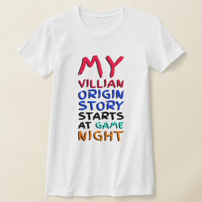 Min Villain Ursprung-berättelse börjar på spelnatt T Shirt (Laydown)