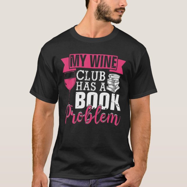 Min Vin-Klubb har ett Bok-problem, ett vackert lit T Shirt (Framsida)