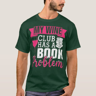 Min Vin-Klubb har ett Bok-problem, ett vackert lit T Shirt