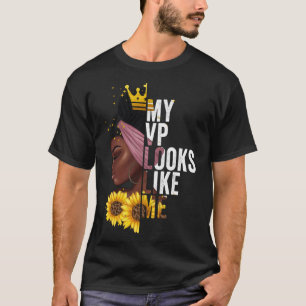 Min VP ser ut som jag Kvinnor African American Bla T Shirt