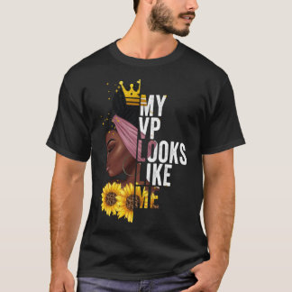 Min VP ser ut som jag Kvinnor African American Bla T Shirt