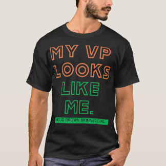 Min VP ser ut som om jag har en tröja, fru Vice Pr T Shirt