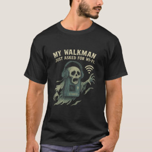 Min Walkman frågade efter Wi-Fi Retro Tech Skräck T Shirt