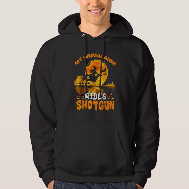Min Weimaraner Hund Sitter Skottglad Häxa Hallowee Hoodie (Framsida)