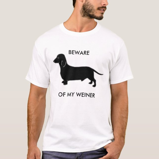 MIN WEINER ÄR MEDVETEN OM T SHIRT (Framsida)
