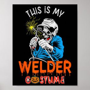 Min Welder Costume Halloween Horror Welder Verktyg Poster