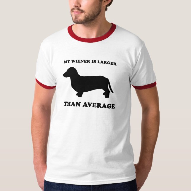 Min wiener är större än genomsnitt t-shirt (Framsida)