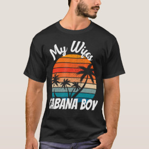 Min Wifes Cabana Boy Aldrig Bartender Bassäng T Shirt