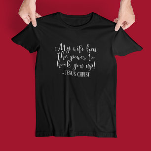 Min WiFi har kraft Jesus Kristus Rolig Svart T Shirt
