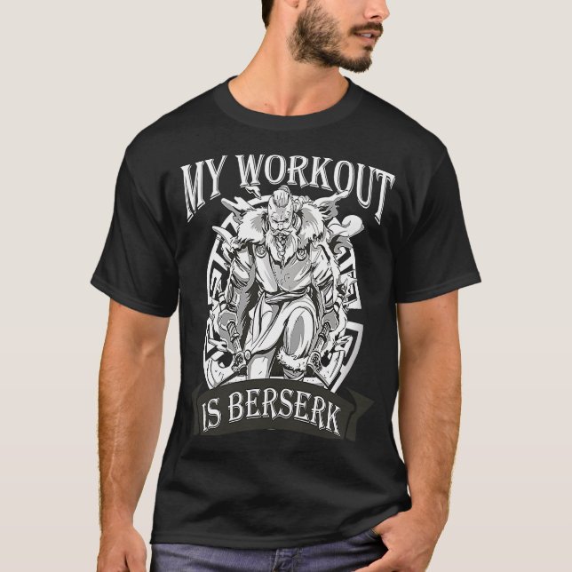 Min workout är Berserk Valhalla Norse Fläkt Viking T Shirt (Framsida)